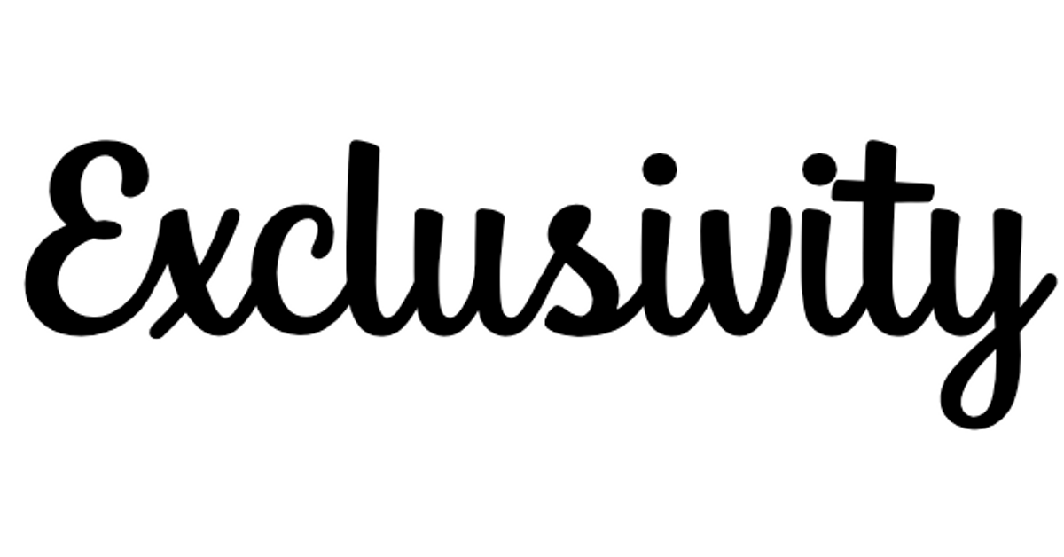 Exclusivity